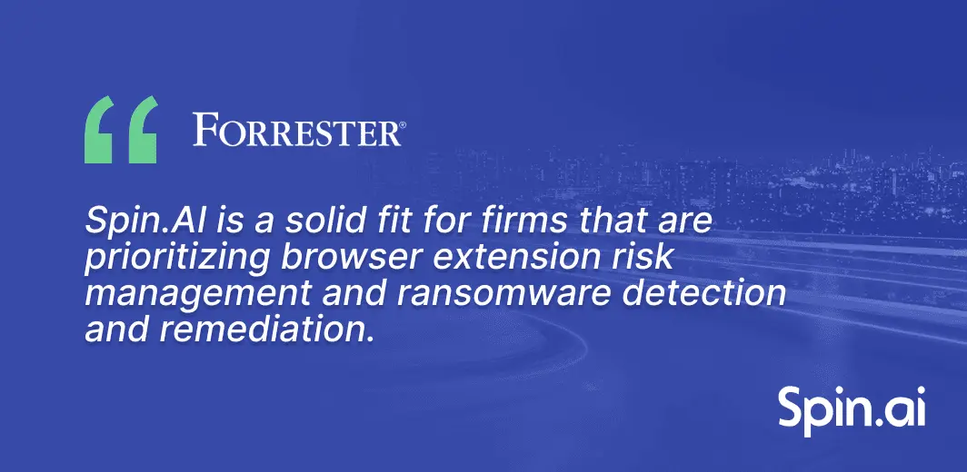Spin.ai Forrester Testimonial